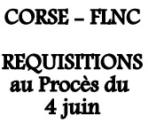 #Corse – Procès du 4 juin : Jusqu’à 20 ans de réclusion criminelle, requis au procès des militants présumés du FLNC.